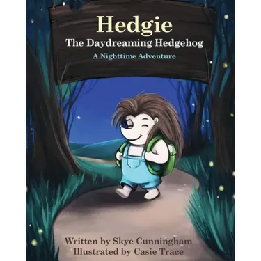 Hedgie the Daydreaming Hedgehog: A Nighttime Adventure