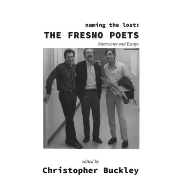 Naming the Lost: The Fresno Poets
