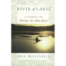 River of Lakes: A Journey on Florida's St. Johns River
