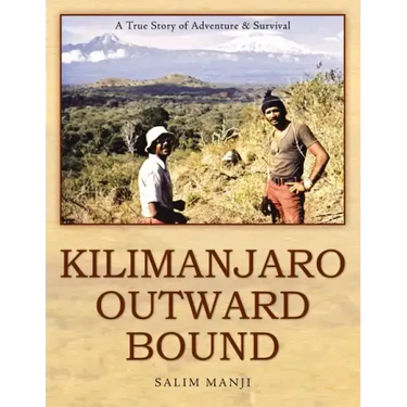 Kilimanjaro Outward Bound: A True Story of Adventure & Survival
