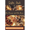Light, Dark: The Neuron & the Axon
