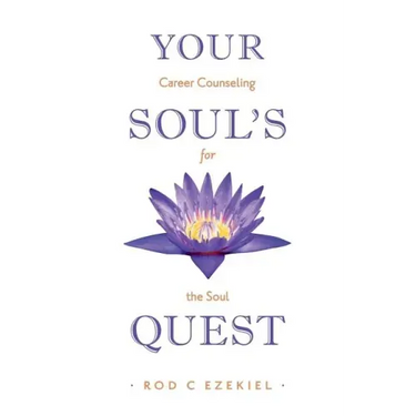 Your Soul's Quest: Career Counselling for the Soul