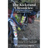 The Kickstand Chronicles