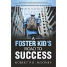 A Foster Kid's Road To Success