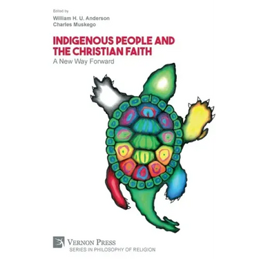 Indigenous People and the Christian Faith: A New Way Forward