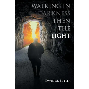 Walking in Darkness then the Light