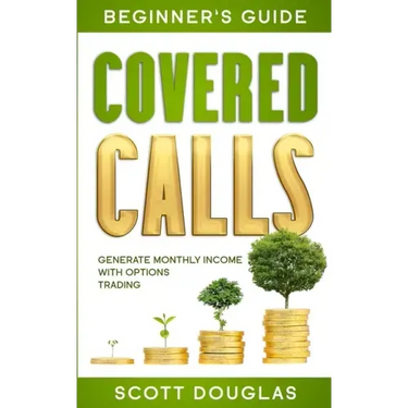 Covered Calls Beginner's Guide: Generate Monthly Income with Options Trading