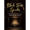 Black Swan Speaks: Picking up the Pieces and Embracing My Treasure