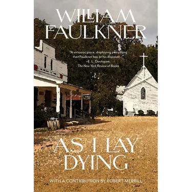 As I Lay Dying (Warbler Classics Annotated Edition)