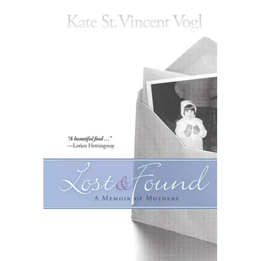 Lost & Found: A Memoir of Mothers