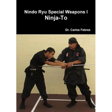 Nindo Ryu Special Weapons I Ninja-To