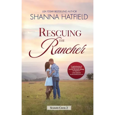 Rescuing the Rancher: A Small-Town Clean Romance