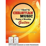 Now That's Christian Music - Guitar