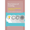New Science of Learning: Exploration in Mind, Brain, and Education