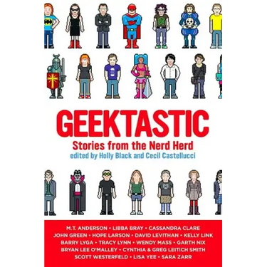 Geektastic: Stories from the Nerd Herd