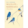 Wildlife of Nebraska: A Natural History