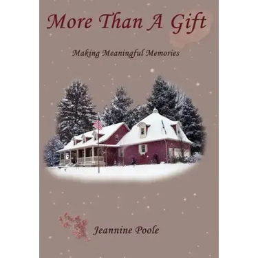 More Than a Gift: Creating Meaningful Memories