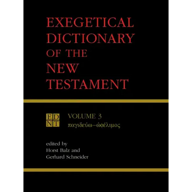 Exegetical Dictionary of the New Testament, Vol. 3