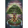 Journeys Under The Spirit Tree