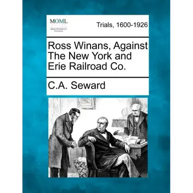 Ross Winans, Against the New York and Erie Railroad Co.