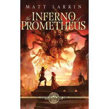 The Inferno of Prometheus