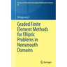 Graded Finite Element Methods for Elliptic Problems in Nonsmooth Domains