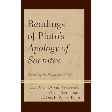 Readings of Plato's Apology of Socrates: Defending the Philosophical Life