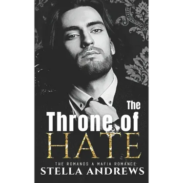The Throne of Hate: A mafia romance