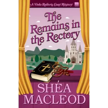 The Remains in the Rectory: A Viola Roberts Cozy Mystery