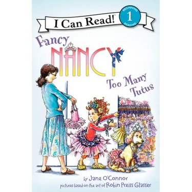 Fancy Nancy: Too Many Tutus