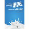 Everything Originated from Milk: Case Study of Nestle