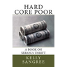 Hard Core Poor - a book on extreme thrift