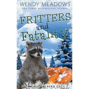 Fritters and Fatality