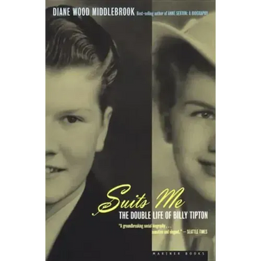 Suits Me: The Double Life of Billy Tipton