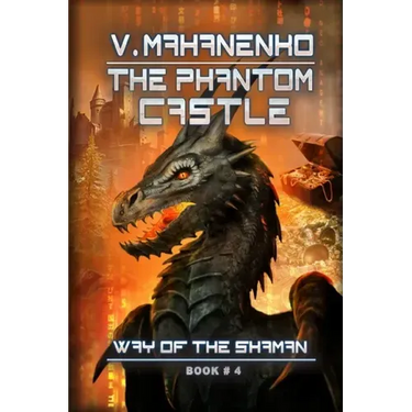 The Phantom Castle (The Way of the Shaman: Book #4)