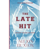 The Late Hit