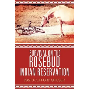 Survival on the Rosebud Indian Reservation