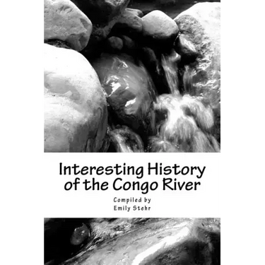 Interesting History of the Congo River