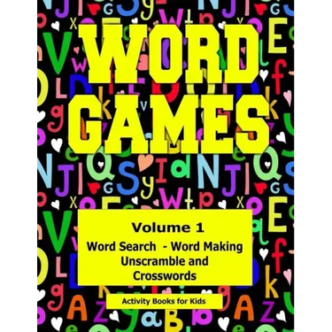 Word Games: Volume 1 With Word Search, Word Making, Unscramble and Crosswords