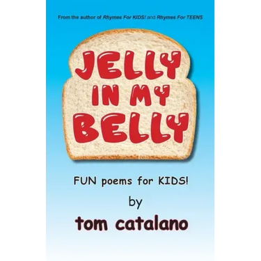 Jelly In My Belly: Fun poems for kids!