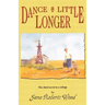 Dance a Little Longer