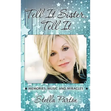 Tell It Sister, Tell It: Memories, Music and Miracles