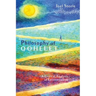 Philosophy of Qohelet: A Critical Analysis of Existentialism