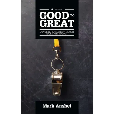 Good to Great: Coaching Athletes Through Sport Psychology