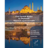 First Turkish Reader for Beginners: Bilingual for Speakers of English