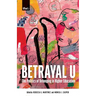 Betrayal U: The Politics of Belonging in Higher Education