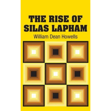 The Rise of Silas Lapham