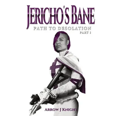 Jericho's Bane: Path to Desolation Part I