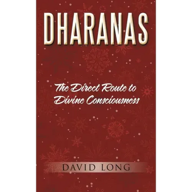 Dharanas: The Direct Route to Divine Consciousness