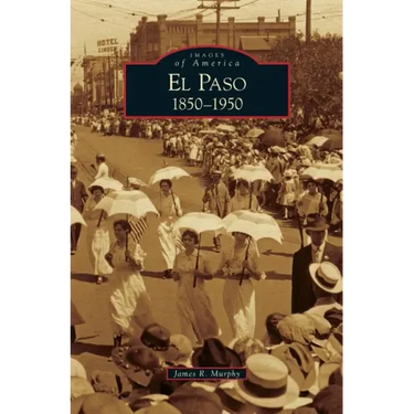 El Paso 1850-1950